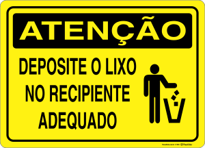 Placa ATENÇÃO: Deposite o Lixo no Recipiente Adequado