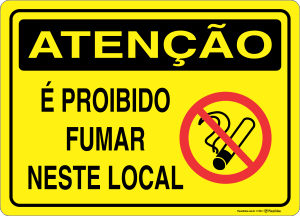Placa ATENÇÃO: É Proibido Fumar Neste Local