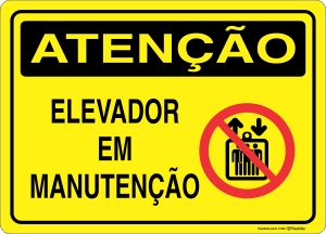 Placa ATENÇÃO: Elevador em Manutenção