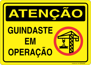 Placa ATENÇÃO: Guindastes em Operação