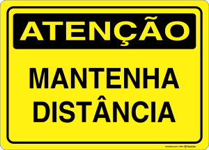 Placa ATENÇÃO: Mantenha Distância