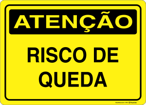 Placa ATENÇÃO: Risco de Queda