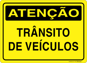 Placa ATENÇÃO: Trânsito de Veículos