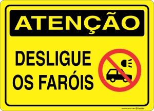Placa ATENÇÃO: Desligue os Faróis
