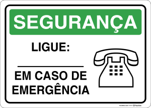 Placa SEGURANÇA: Ligue em Caso de Emergência