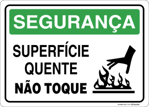 Placa SEGURANÇA: Superfície Quente - Não Toque