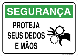 Placa SEGURANÇA: Proteja seus dedos e mãos