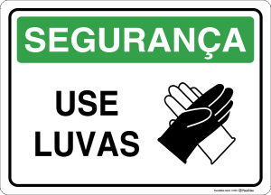 Placa SEGURANÇA: Use luvas