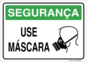 Placa SEGURANÇA: Use máscara