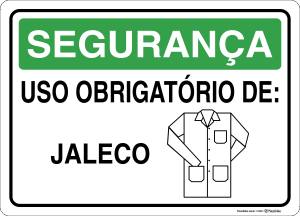 Placa SEGURANÇA: Uso obrigatório de: Jaleco