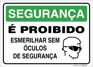 Placa SEGURANÇA: É proibido esmerilar sem óculos de segurança