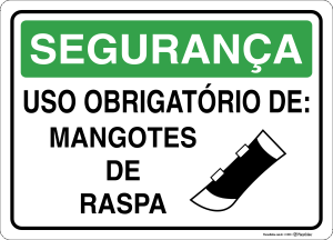 Placa SEGURANÇA: Uso obrigatório de: Mangote de raspa