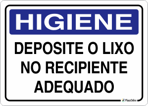 Placa HIGIENE: Deposite o Lixo no Recipiente Adequado