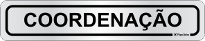 Placa para Identificação de Setores: Coordenação