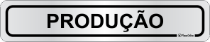 Placa para Identificação de Setores: Produção